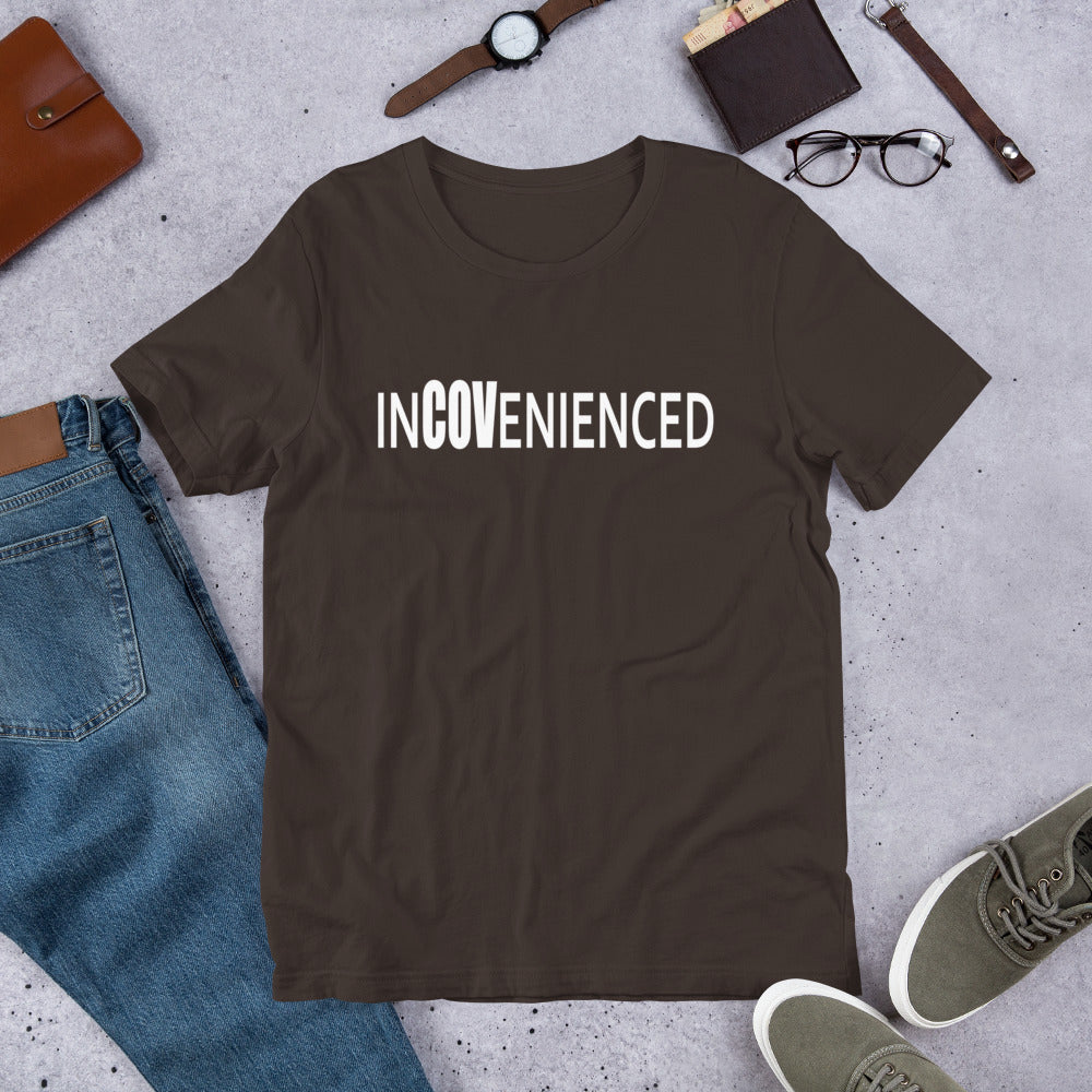 InCOVenienced Tshirt