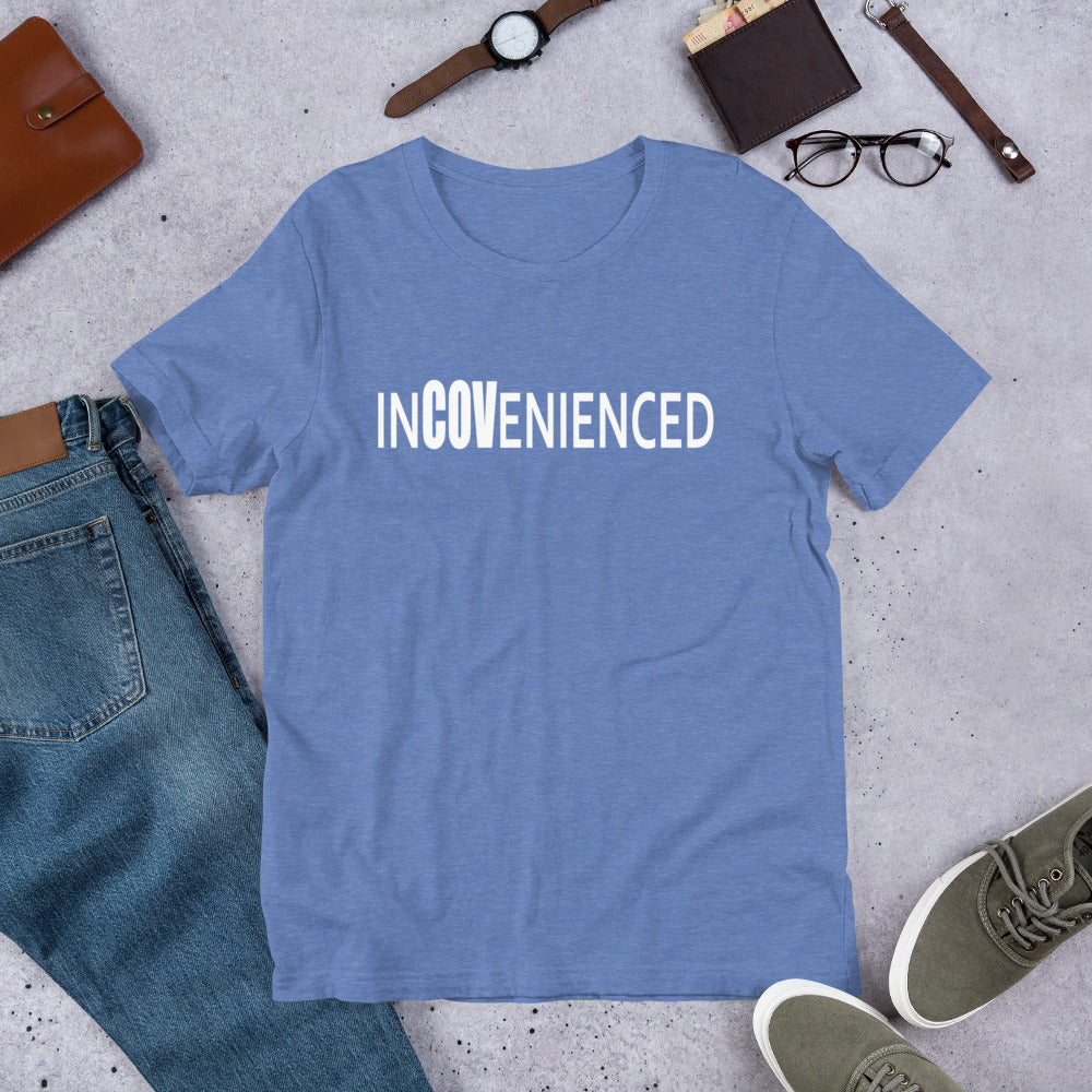 InCOVenienced Tshirt