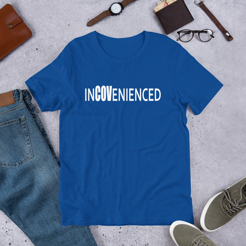 InCOVenienced Tshirt